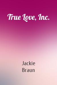 True Love, Inc.