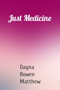 Just Medicine