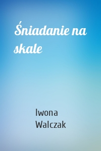 Śniadanie na skale