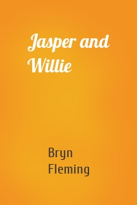 Jasper and Willie
