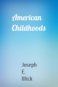 American Childhoods