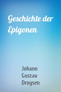 Geschichte der Epigonen