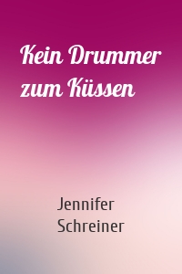 Kein Drummer zum Küssen