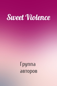 Sweet Violence