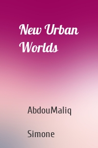 New Urban Worlds