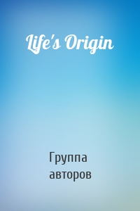 Life's Origin