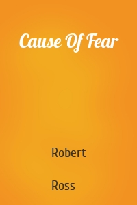 Cause Of Fear