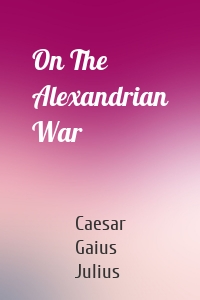 On The Alexandrian War