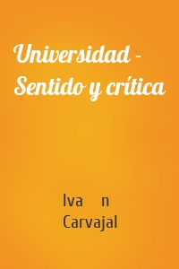 Universidad - Sentido y crítica