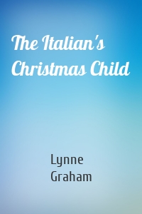 The Italian's Christmas Child