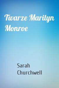 Twarze Marilyn Monroe