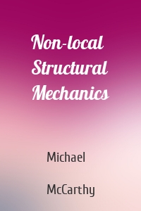 Non-local Structural Mechanics