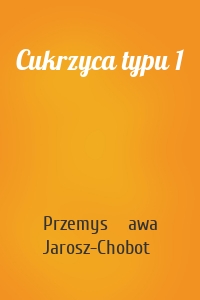 Cukrzyca typu 1