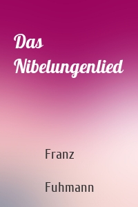 Das Nibelungenlied