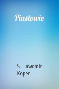 Piastowie