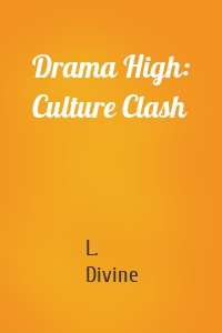 Drama High: Culture Clash