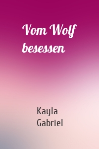 Vom Wolf besessen