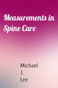 Measurements in Spine Care