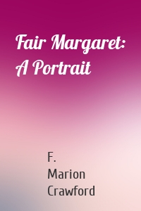 Fair Margaret: A Portrait