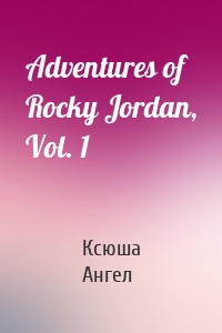 Adventures of Rocky Jordan, Vol. 1