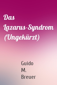 Das Lazarus-Syndrom (Ungekürzt)