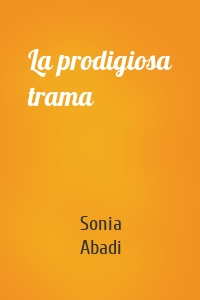 La prodigiosa trama