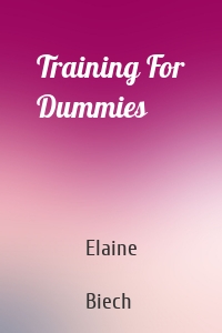 Training For Dummies