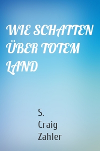 WIE SCHATTEN ÜBER TOTEM LAND
