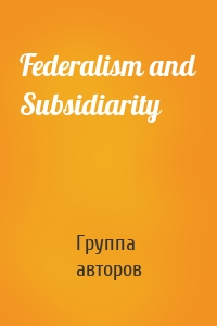 Federalism and Subsidiarity