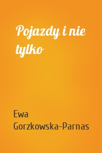 Pojazdy i nie tylko