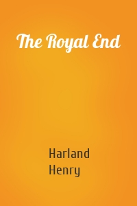 The Royal End