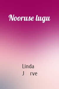 Nooruse lugu