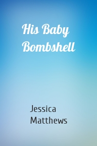 His Baby Bombshell