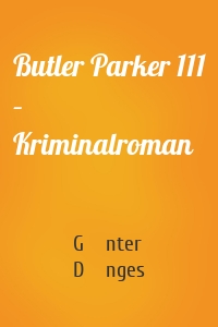 Butler Parker 111 – Kriminalroman