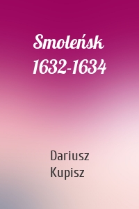 Smoleńsk 1632-1634