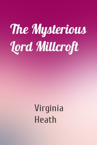 The Mysterious Lord Millcroft