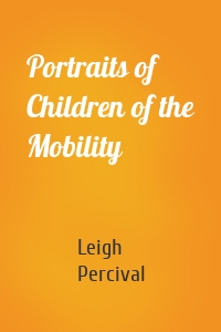 Portraits of Children of the Mobility