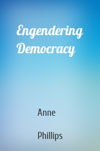 Engendering Democracy