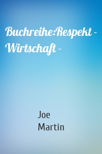 Buchreihe:Respekt - Wirtschaft -
