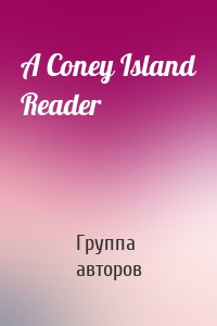 A Coney Island Reader