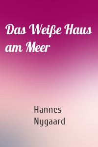 Das Weiße Haus am Meer