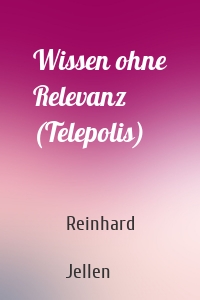 Wissen ohne Relevanz (Telepolis)