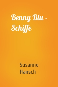 Benny Blu - Schiffe