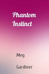 Phantom Instinct