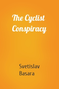 The Cyclist Conspiracy