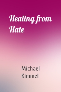 Healing from Hate