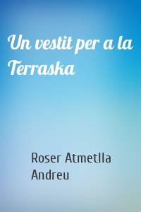 Un vestit per a la Terraska