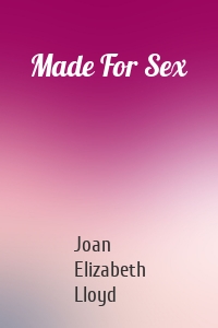 Made For Sex