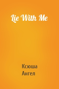 Lie With Me