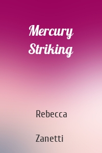 Mercury Striking